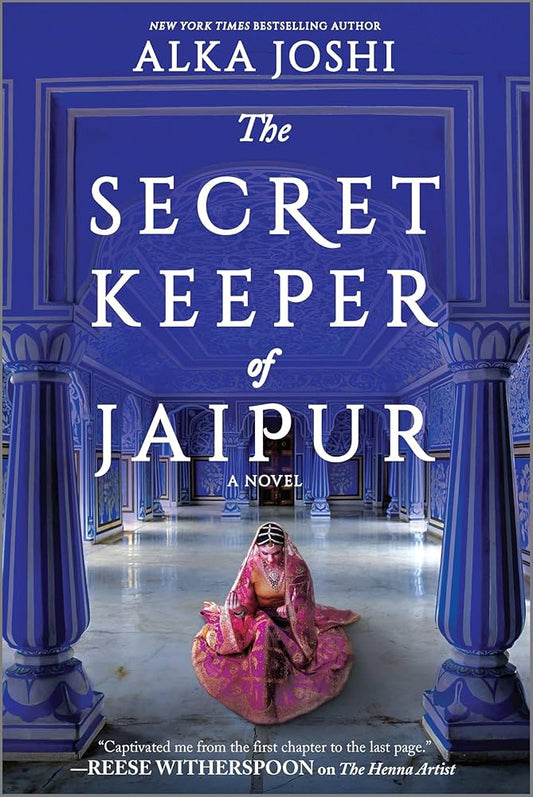 The Secret Keeper of Jaipur by Alka Joshi (The Jaipur Trilogy)